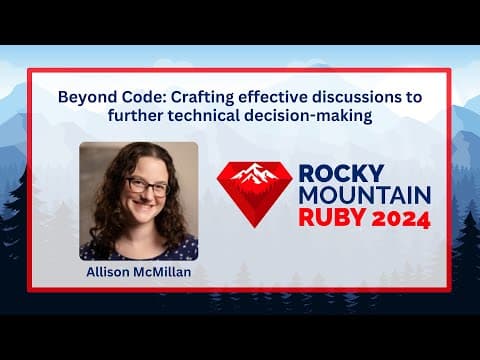 Beyond Code: Crafting effective discussions to further technical decision-making by Allison McMillan