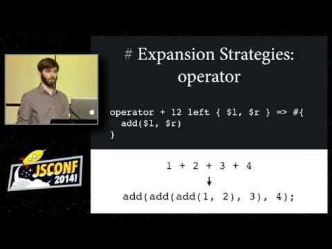 James Long: Unshackling JavaScript with Macros [JSConf2014]