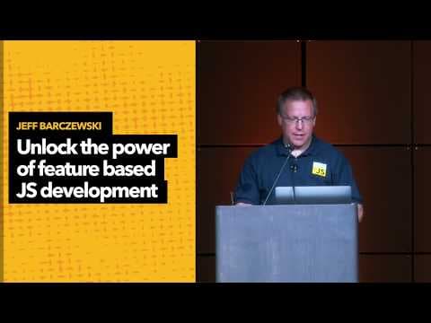 Unlock the power of feature based JS development - Jeff Barczewski - JSConf US 2018