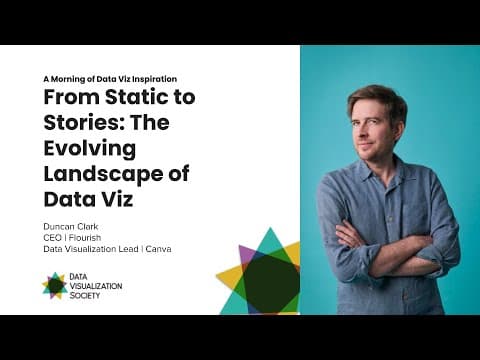 From Static to Stories: The Evolving Landscape of Data Visualization | Duncan Clark, Flourish, Canva