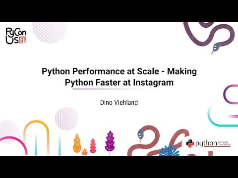 TALK / Dino Viehland / Python Performance at Scale - Making Python Faster at Instagram