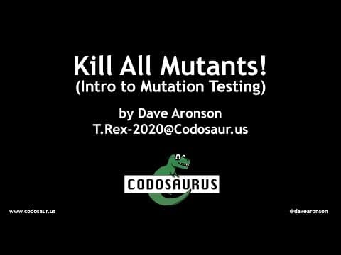 Kill All Mutants! (Introduction to Mutation Testing) - Dave Aronson | JSConf Hawaii 2020
