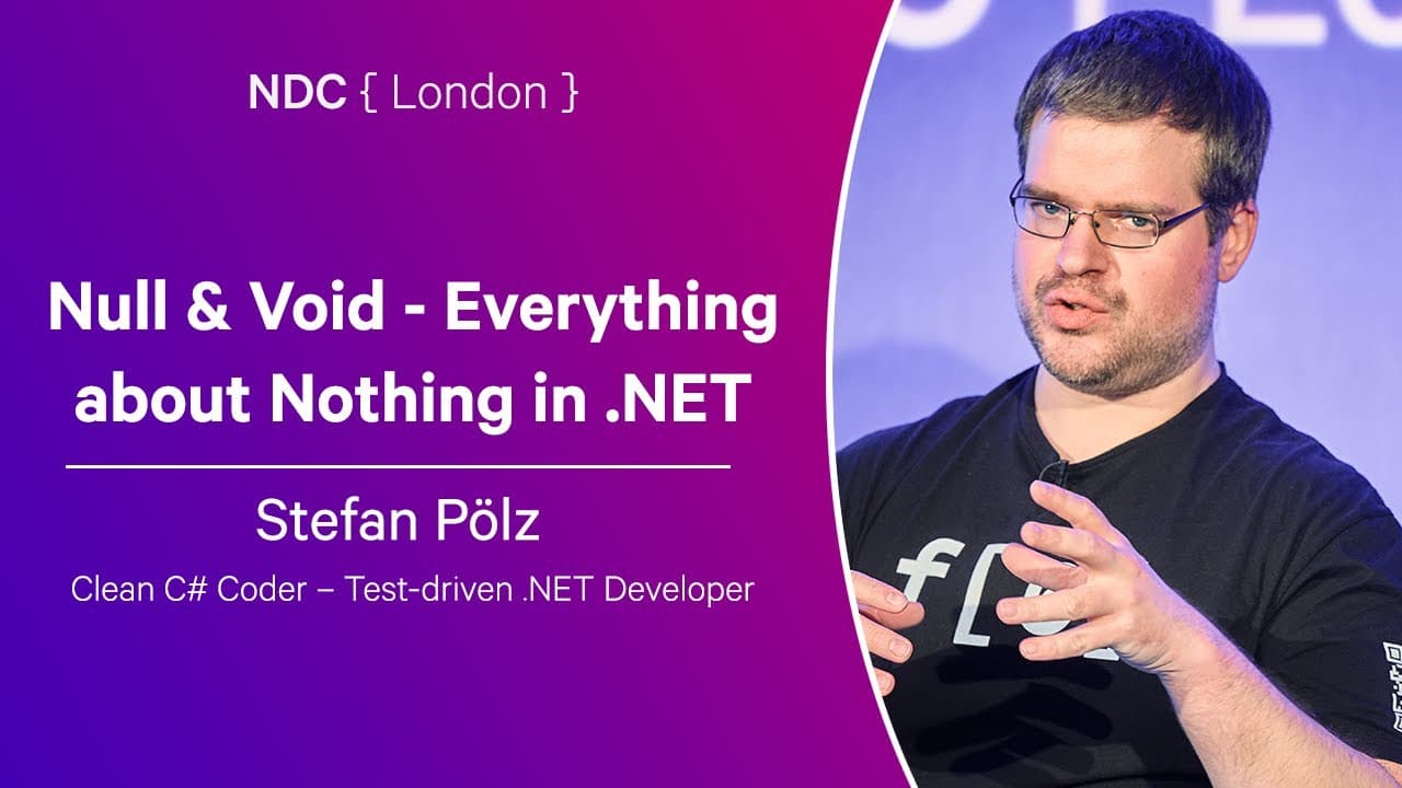 Null & Void - Everything about Nothing in .NET - Stefan Pölz - NDC London 2025
